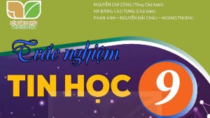 Đề kiểm tra trắc nghiệm giữa kì 1, môn Tin học 9 Kết nối tri thức
